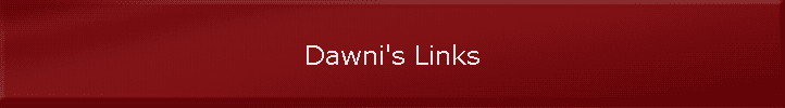 Dawni's Links
